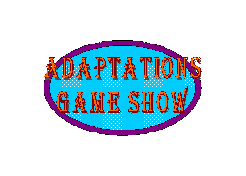 Adaptations Game Show